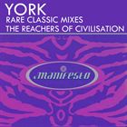 Reachers Of Civilisation (Rare Classic Mixes)