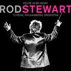 Youre In My Heart: Rod Stewart