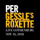 Per Gessles Roxette: Live At Scandinavium, Gothenburg Nov 16, 2018