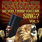 So, You Think You Can Sing? Vol. 5 (Official PMJ Karaoke Tracks)