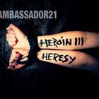 Heroin III Heresy