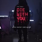 Die With You (Contest Compilation)