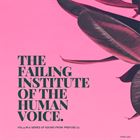 Failing Institute Of The Human Voice