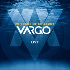 Vargo Live: 20 Years Of Chillout
