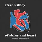 Of Skins And Heart Acoustic Sessions (Volume 1)
