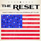 Reset (+ The California Jet Club)