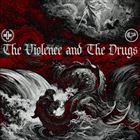 Violence And The Drugs