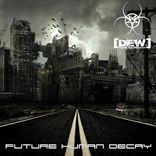 Digital Evil Whispers - Future Human Decay (2009)