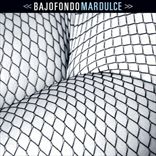 Bajofondo Tango Club - Mar Dulce (2007)