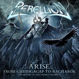 Rebellion - Arise: From Ragnaroek To Ginnungagap (2009)