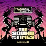 Robbie Rivera - Sound Of The Times (2012)