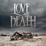 Love and Death - Between Here And Lost (2012)