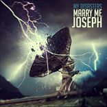 Marry Me, Joseph - My Disasters (2012)