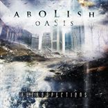 Abolish Oasis - Retrospections (2013)