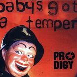 Prodigy - Babys Got A Tamper (2002)