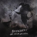 Bridges Out - Good Luck With Your Machine (2009)