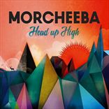 Morcheeba - Head Up High (2103)