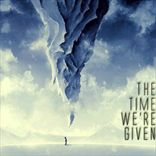 The Time We're Given - The Time We're Given (2013)