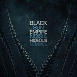 Black Sun Empire - Hideous (2014)
