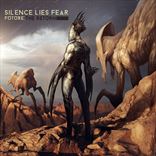 Silence Lies Fear - Future The Return (2015)