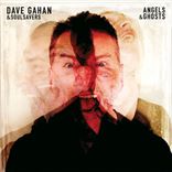 Dave Gahan and Soulsavers - Angels And Ghosts (2015)